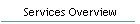 Services Overview