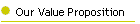 Our Value Proposition
